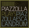Tapa de Piazzolla Plays Piazzolla